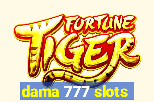 dama 777 slots